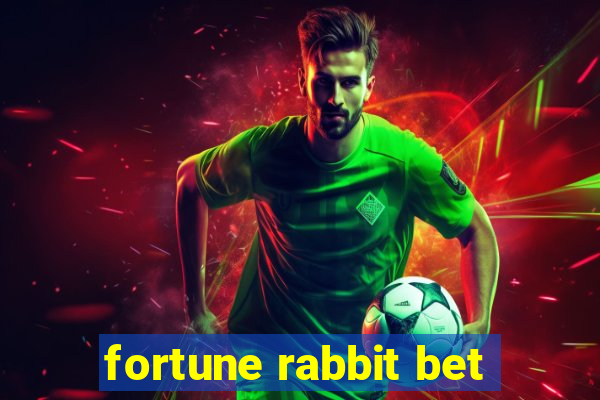 fortune rabbit bet